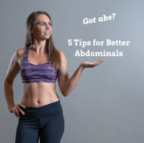 5 tips for better abdominals