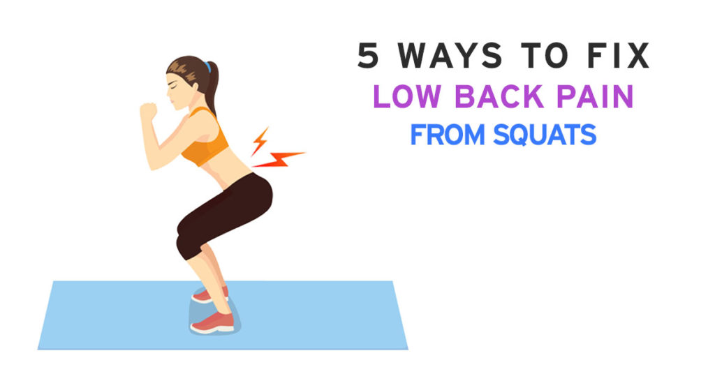 5 Ways to Fix Low back Pain From Squats
