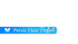 Pelvic Floor Perfect