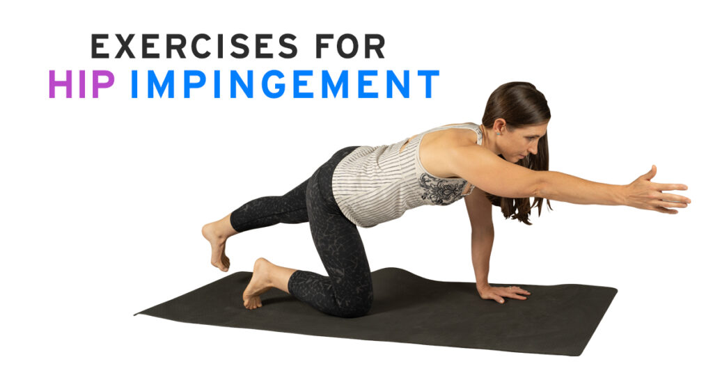 EXERCISES FOR HIP IMPINGEMENT